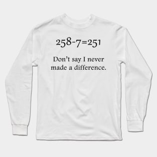 Making a Difference Long Sleeve T-Shirt